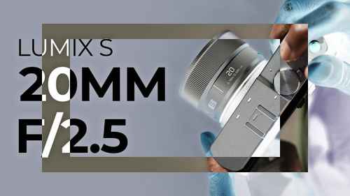 파나소닉, 초경량 초광각 단렌즈 'LUMIX S 20mm f/2.5' 발표 - 사진 1