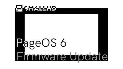 SmallHD, PageOS 6.1.0 펌웨어 업데이트 SmallHD, PageOS 6.1.0 펌웨어 업데이트 - 사진 1